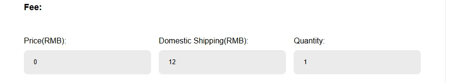 The fee section of the Tigbuy Fill and Buy form with three boxes: Price in RMB set to 0, Domestic Shipping in RMB set to 12, and Quantity set to 1
